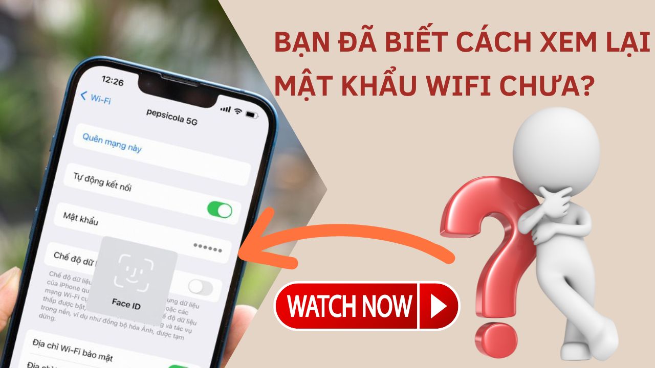 C&aacute;ch Xem Mật Khẩu WiFi Đ&atilde; Kết Nối Tr&ecirc;n Điện Thoại
